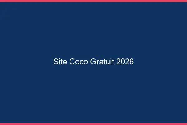 Site Coco Gratuit 2026